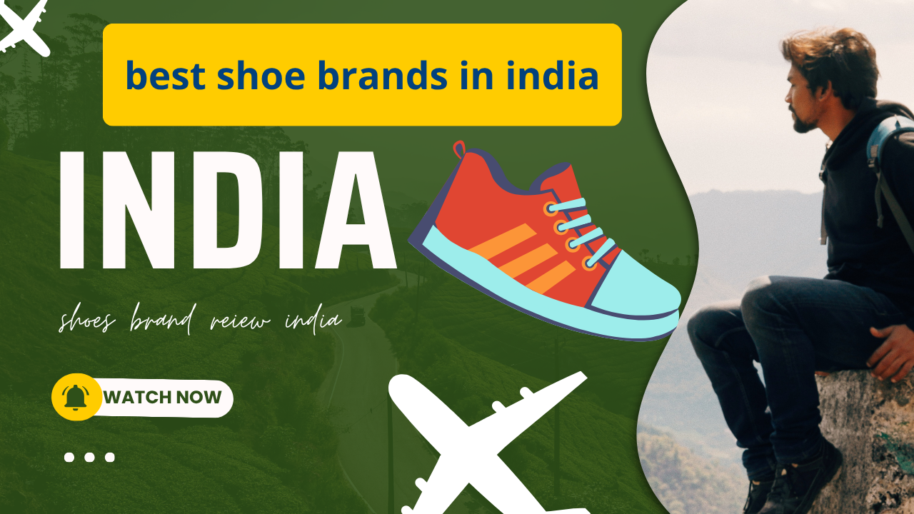 best shoe brands in india